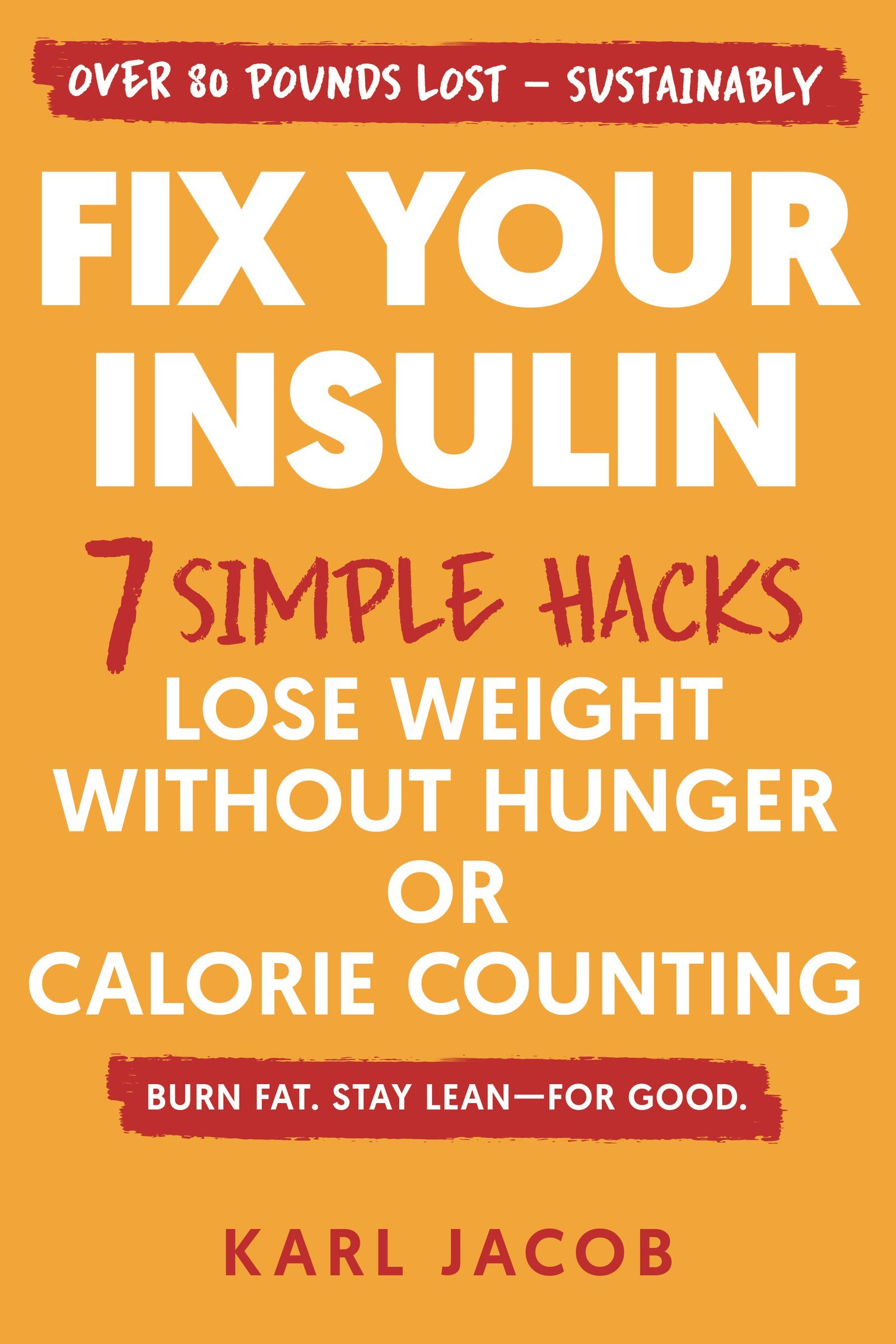 Fix Your Insulin by Karl Jacob